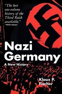Nazi Germany: A New History
