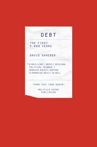 Debt: The First 5,000 Years