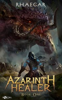 Azarinth Healer: Book One