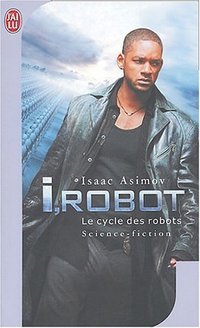 I, Robot (J'ai Lu 2004)