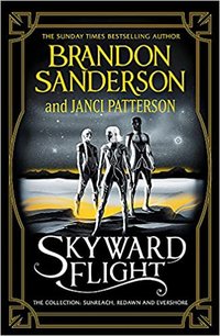 Skyward Flight: The Collection: Sunreach / ReDawn / Evershore