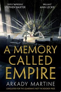 A Memory Called Empire: A Texicalaan Novel 1