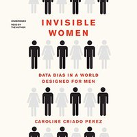 Invisible Women (Blackstone Publishing 2019)