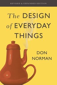 The Design of Everyday Things (Basic Books 2013)