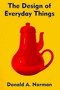 Design of Everyday Things (MIT Press 1998)
