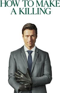 How to Make a Killing