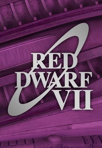 Red Dwarf (Series VII)