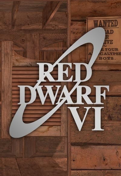 Red Dwarf (Series VI)