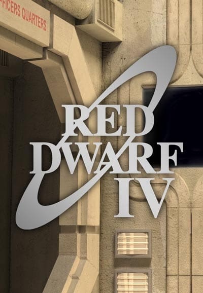 Red Dwarf (Series IV)